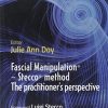 Fascial Manipulation – the Stecco method from the practitioner’s perspective (PDF)