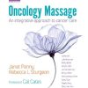 Oncology Massage : An Integrative Approach to Cancer Care (EPUB & Converted PDF)