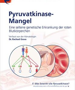 Fast Facts: Pyruvatkinase-Mangel für Patienten und Angehörige: Eine seltene genetische Erkrankung der roten Blutkörperchen (German Edition) (PDF)