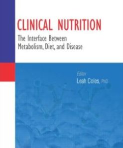 Clinical Nutrition: The Interface Between Metabolism, Diet, and Disease