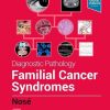 Diagnostic Pathology: Familial Cancer Syndromes, 2nd Edition (PDF)