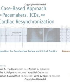 A Case-Based Approach to Pacemakers, ICDs, and Cardiac Resynchronization: Volume 3 (PDF)