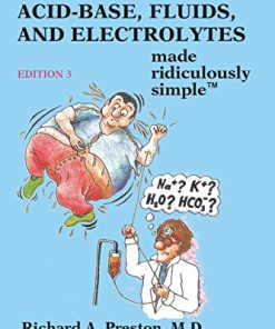 Acid-Base, Fluids, and Electrolytes Made Ridiculously Simple, 3rd Edition (High Quality PDF)