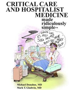 Critical Care and Hospitalist Medicine Made Ridiculously Simple (High Quality PDF)