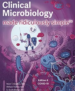 Clinical Microbiology Made Ridiculously Simple, 8th Edition (High Quality PDF)