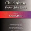 Child Abuse Pocket Atlas Series Volume 2: Sexual Abuse 2016 Original PDF