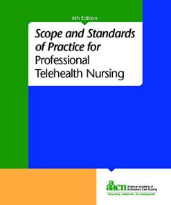 Scope and Standards of Practice for Professional Telehealth Nursing, 6th Edition (PDF)