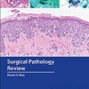 Surgical Pathology Review (High Quality Converted PDF)