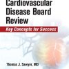 Concise Cardiovascular Disease Board Review: Key Concepts for Success (PDF)