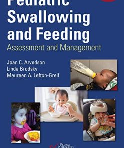 Pediatric Swallowing and Feeding: Assessment and Management, Third Edition (PDF)