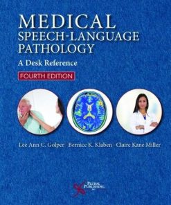 Medical Speech-Language Pathology: A Desk Reference, 4th Edition (PDF)