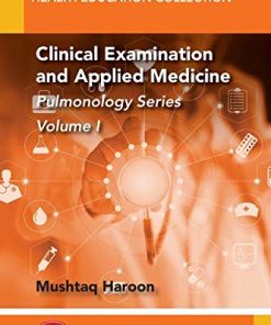 Clinical Examination and Applied Medicine, Volume I: Pulmonology Series (PDF)