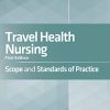 Travel Health Nursing: Scope and Standards of Practice, 1st Edition (PDF)