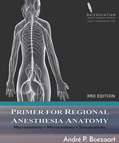 Primer for Regional Anesthesia Anatomy: Macroanatomy, Microanatomy and Sonoanatomy, 3rd Edition (AZW3)