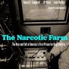 The Narcotic Farm: The Rise and Fall of America’s First Prison for Drug Addicts (PDF)