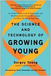 The Science and Technology of Growing Young : An Insider’s Guide to the Breakthroughs that Will Dramatically Extend Our Lifespan . . . and What You Can Do Right Now (EPUB)