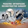 Boston Children’s Illustrated Tips and Tricks in Pediatric Orthopaedic Reconstructive Surgery (ePub3+Converted PDF)