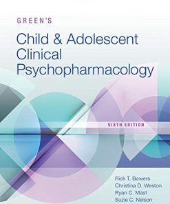 Green’s Child and Adolescent Clinical Psychopharmacology, 6th Edition (EPUB + Converted PDF)