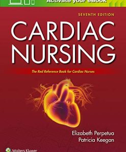 Cardiac Nursing, 7th Edition (EPUB + Converted PDF)