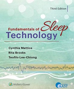 Fundamentals of Sleep Technology, 3rd Edition (EPUB + Converted PDF)