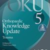 Orthopaedic Knowledge Update: Trauma 5 (EPUB + Converted PDF)