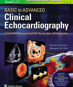 Basic to Advanced Clinical Echocardiography. A Self-Assessment Tool for the Cardiac Sonographer (EPUB)