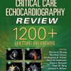 Critical Care Echocardiography Review: 1200+ Questions and Answers (EPUB3)