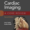 Cardiac Imaging: A Core Review, 2nd edition (ePub3+Converted PDF)