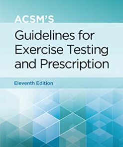 ACSM’s Guidelines for Exercise Testing and Prescription (American College of Sports Medicine), 11th Edition (EPUB + Converted PDF)