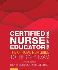 Certified Nurse Educator Review Book: The Official NLN Guide to the CNE Exam, 2nd Edition (EPUB)