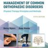Management of Common Orthopaedic Disorders: Physical Therapy Principles and Methods, 5th Edition 2022 EPUB + Converted PDF