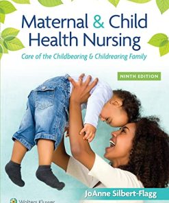 Maternal & Child Health Nursing: Care of the Childbearing & Childrearing Family, 9th Edition (EPUB + Converted PDF)