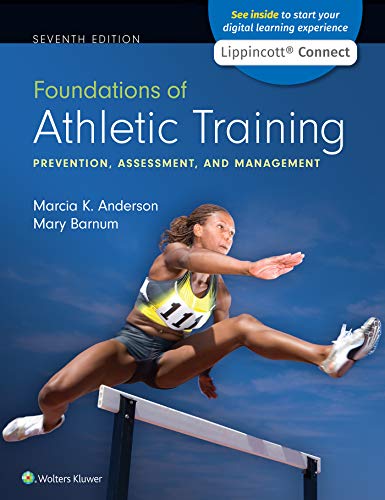 Foundations of Athletic Training: Prevention, Assessment, and Management, 7th Edition (EPUB) Foundations of Athletic Training: Prevention, Assessment, and Management, 7th Edition (EPUB)