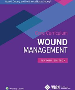 Wound, Ostomy and Continence Nurses Society Core Curriculum: Wound Management, 2nd edition (ePub3+Converted PDF)