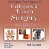 Operative Techniques in Orthopaedic Trauma Surgery, 3rd edition (ePub3+Converted PDF)