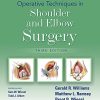 Operative Techniques in Shoulder and Elbow Surgery, 3rd edition (ePub3+Converted PDF)