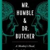 Mr. Humble and Dr. Butcher: A Monkey’s Head, the Pope’s Neuroscientist, and the Quest to Transplant the Soul (EPUB)