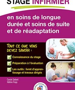 REUSSIR votre Stage infirmier en soins de longue durée et soins de suite et de réadaptation: Et Soins De Suite Et Readaptat (PDF)