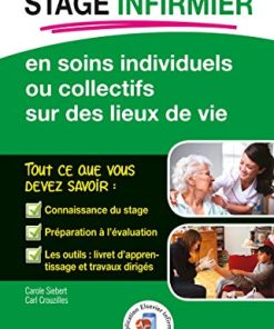 REUSSIR votre Stage infirmier en soins individuels ou collectifs sur des lieux de vie: Ou Collectifs Sur Lieux Vie (PDF)