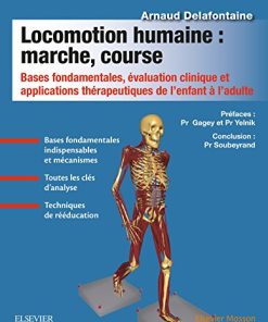 Locomotion humaine : marche, course: Bases fondamentales, évaluation clinique et applications thérapeutiques de l’enfant à l’adulte (PDF)