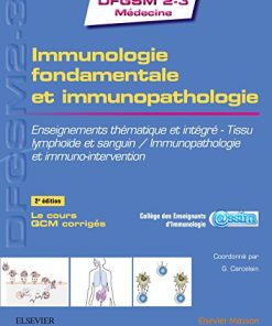 Immunologie fondamentale et immunopathologie: Enseignements thématique et intégré – Tissu lymphoïde et sanguin / Immunopathologie et immuno-interv, 2e (PDF)