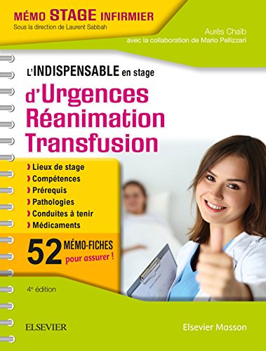 L’indispensable en stage d’Urgences-Réanimation-Transfusion, 4e (PDF) L’indispensable en stage d’Urgences-Réanimation-Transfusion, 4e (PDF)