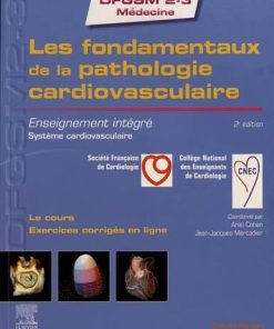 Les fondamentaux de la pathologie cardiovasculaire: Enseignement intégré – Système cardiovasculaire (DFGSM2-3 Médecine) (True PDF Publisher Quality)