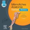 Mémofiches Anatomie Netter – Membres (Hors collection) (French Edition), 5th edition (True PDF Publisher Quality)