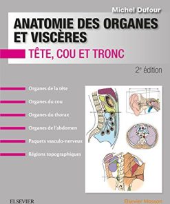 Anatomie des organes et viscères: Tête, cou et tronc, 2e (PDF)