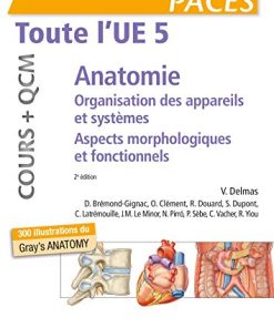 Toute l’UE 5 – Anatomie – Cours + QCM: Organisation des appareils et des systèmes – Aspects morphologiques et fonctionnels, 2e (PDF)