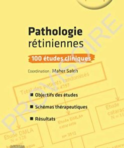 Pathologies rétiniennes : 100 études cliniques: 100 Etudes Cliniques (Ophtalmologie Pratique) (French Edition) (PDF)