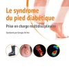 Le syndrome du pied diabétique: Prise en charge multidisciplinaire (Hors collection) (French Edition) (PDF)