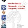 La hernie discale lombaire: Diagn,Prise En Ch Et Traitemt (Cahiers d’enseignement de la SOFCOT) (French Edition) (PDF)