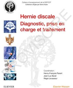 La hernie discale lombaire: Diagn,Prise En Ch Et Traitemt (Cahiers d’enseignement de la SOFCOT) (French Edition) (PDF)